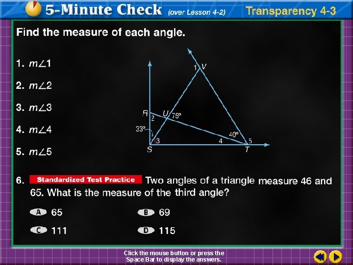 Click the mouse button or press the Space Bar to display the answers. 