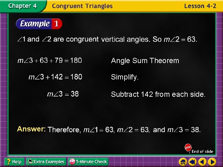 Angle Sum Theorem Simplify. Subtract 142 from each side. Answer: 