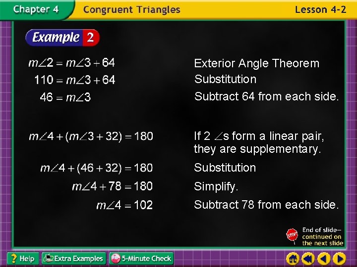 Exterior Angle Theorem Substitution Subtract 64 from each side. If 2 s form a