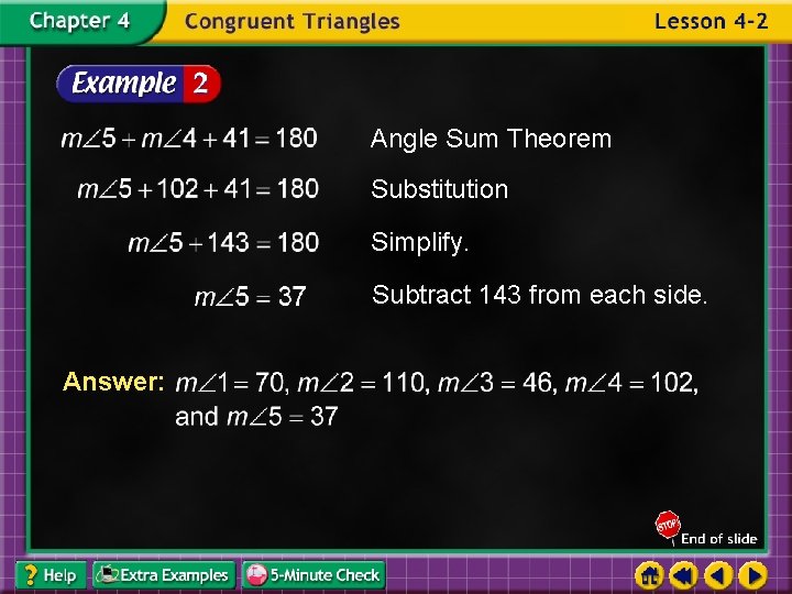 Angle Sum Theorem Substitution Simplify. Subtract 143 from each side. Answer: 