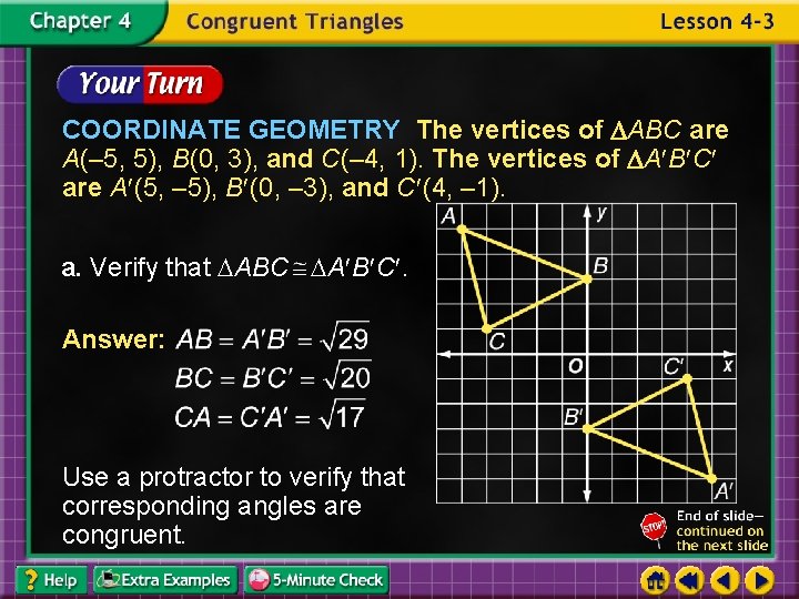 COORDINATE GEOMETRY The vertices of ABC are A(– 5, 5), B(0, 3), and C(–