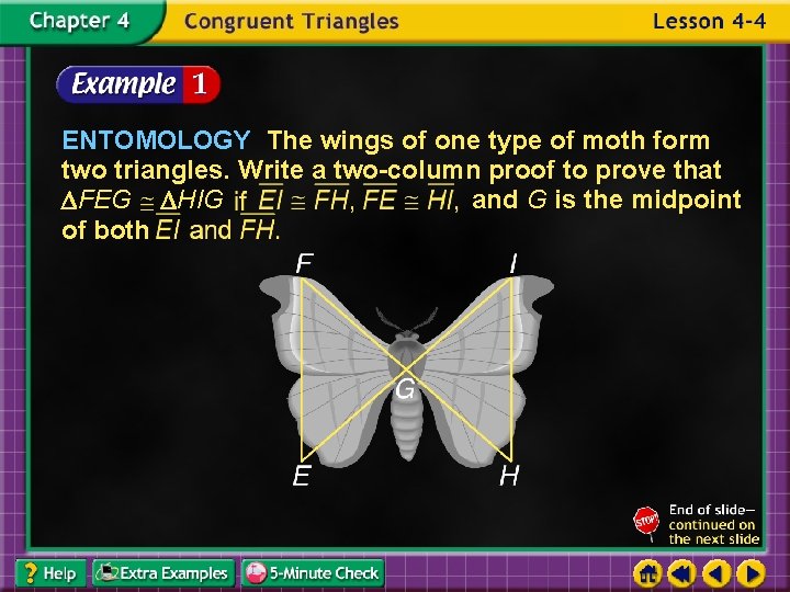 ENTOMOLOGY The wings of one type of moth form two triangles. Write a two-column