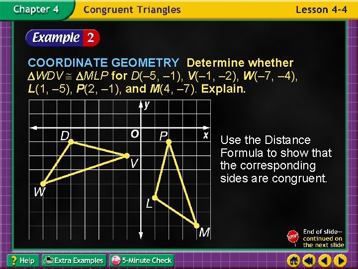 COORDINATE GEOMETRY Determine whether WDV MLP for D(– 5, – 1), V(– 1, –