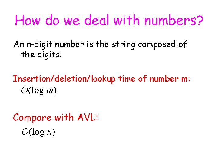 How do we deal with numbers? An n-digit number is the string composed of