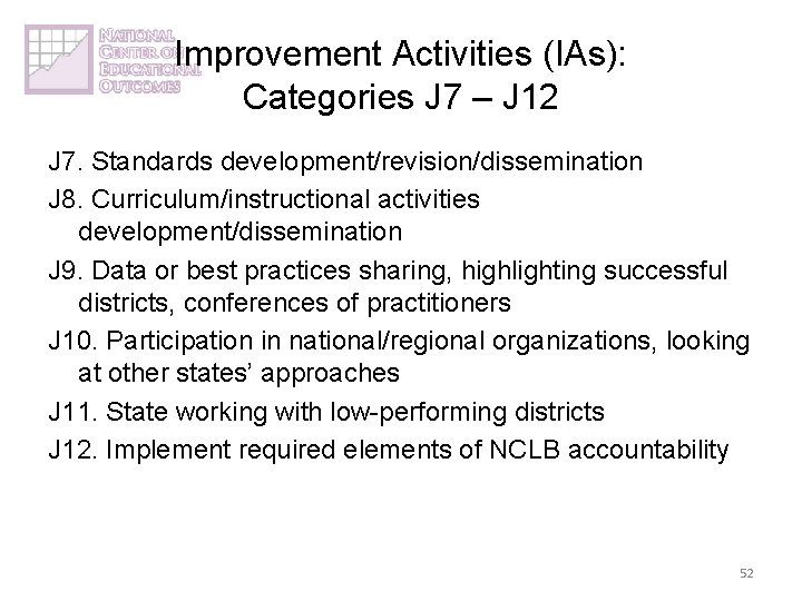 Improvement Activities (IAs): Categories J 7 – J 12 J 7. Standards development/revision/dissemination J