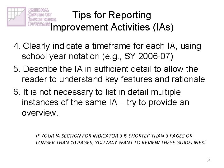 Tips for Reporting Improvement Activities (IAs) 4. Clearly indicate a timeframe for each IA,