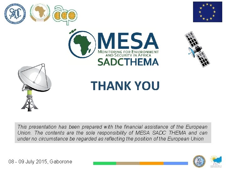THANK YOU This presentation has been prepared with the financial assistance of the European