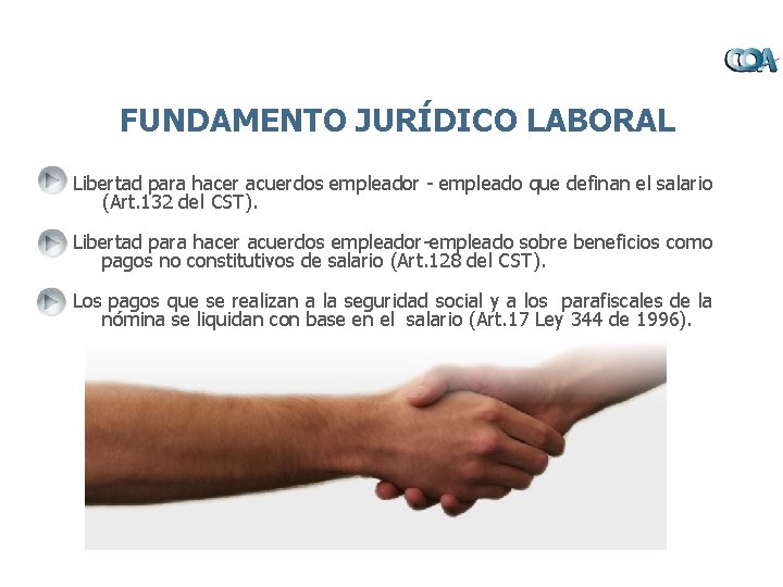 FUNDAMENTO JURÍDICO LABORAL Libertad para hacer acuerdos empleador - empleado que definan el salario