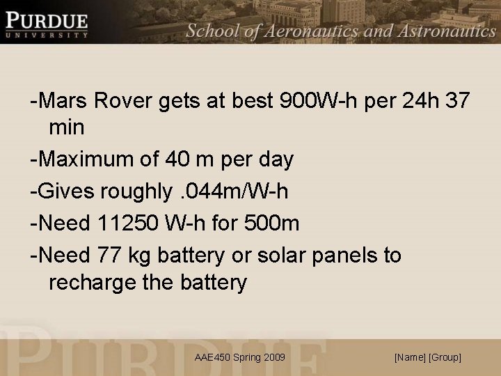 -Mars Rover gets at best 900 W-h per 24 h 37 min -Maximum of