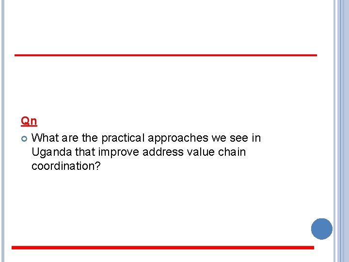 Qn What are the practical approaches we see in Uganda that improve address value