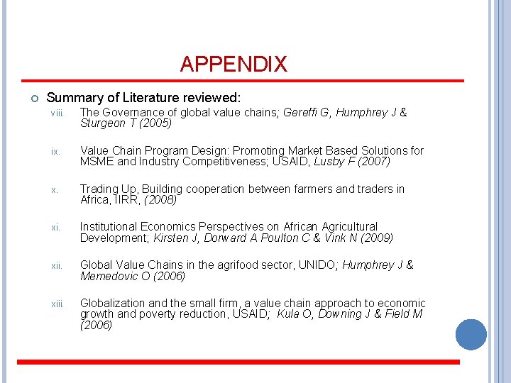 APPENDIX Summary of Literature reviewed: viii. The Governance of global value chains; Gereffi G,