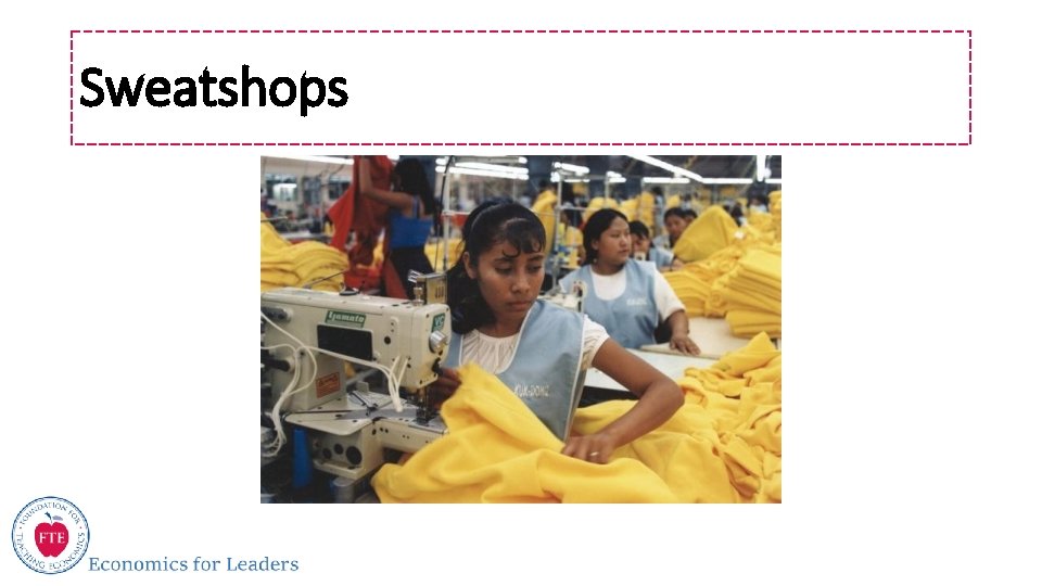 Sweatshops 