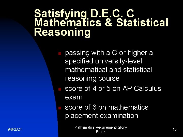 Satisfying D. E. C. C Mathematics & Statistical Reasoning n n n 9/8/2021 passing