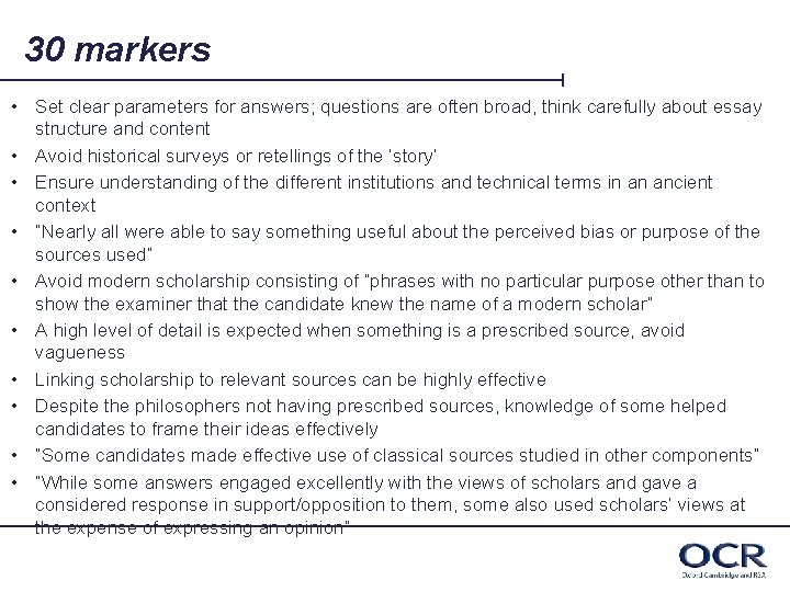 30 markers • Set clear parameters for answers; questions are often broad, think carefully