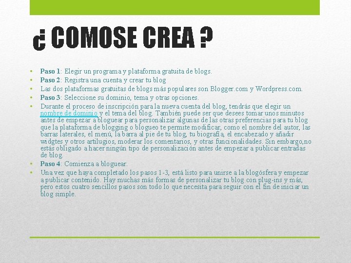 ¿ COMOSE CREA ? • • Paso 1: Elegir un programa y plataforma gratuita ¿ COMOSE CREA ? • • Paso 1: Elegir un programa y plataforma gratuita