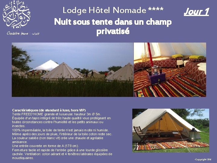 Lodge Hôtel Nomade **** Nuit sous tente dans un champ privatisé Caractéristiques (de standard