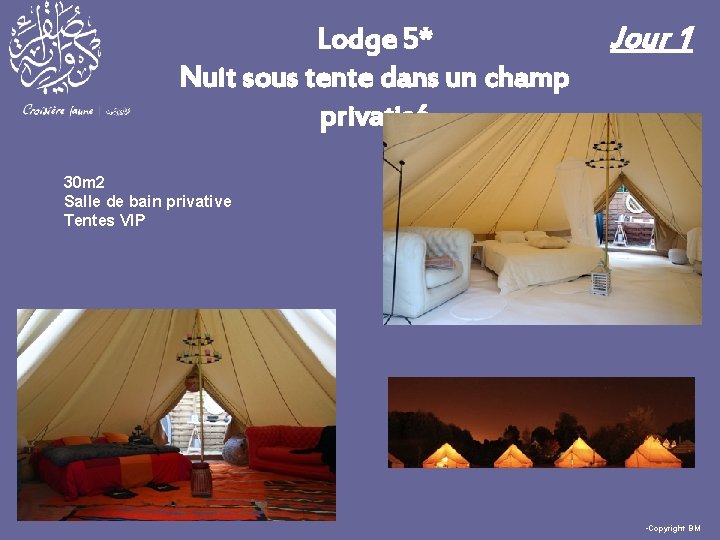 Lodge 5* Nuit sous tente dans un champ privatisé Jour 1 30 m 2