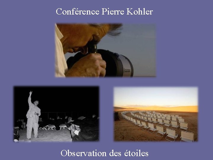 Conférence Pierre Kohler Observation des étoiles 