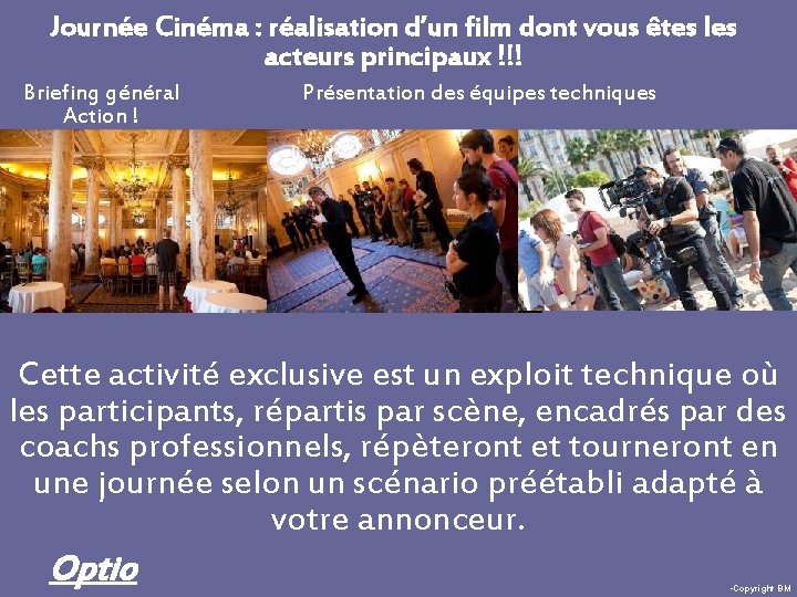 Journée Cinéma : réalisation d’un film dont vous êtes les acteurs principaux !!! Briefing