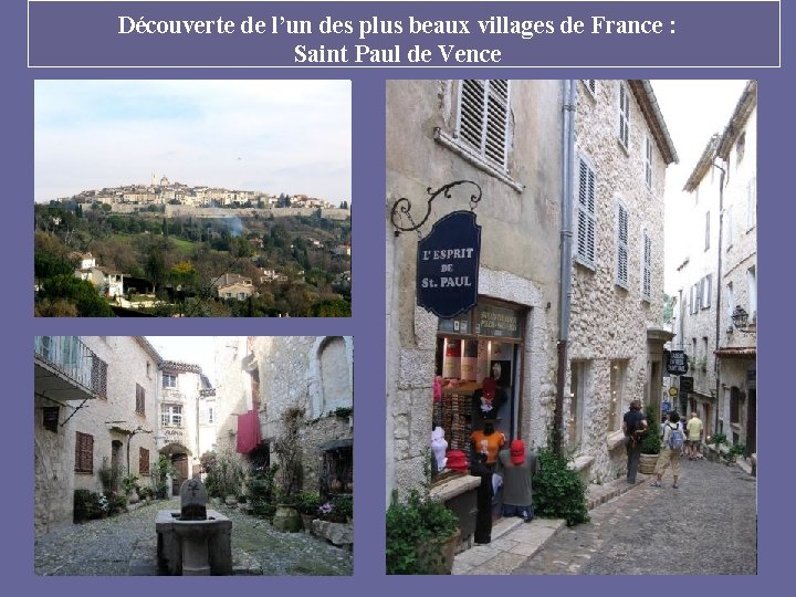 Découverte de l’un des plus beaux villages de France : Saint Paul de Vence