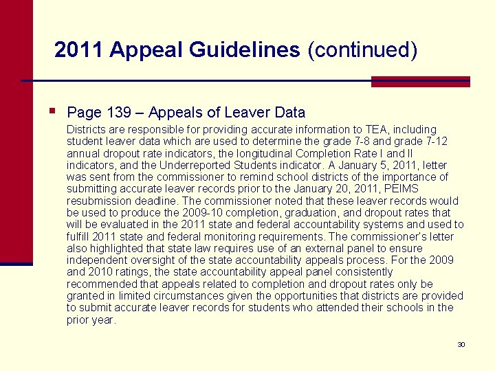 2011 Appeal Guidelines (continued) § Page 139 – Appeals of Leaver Data Districts are