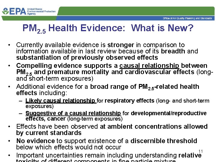 PM 2. 5 Health Evidence: What is New? • Currently available evidence is stronger