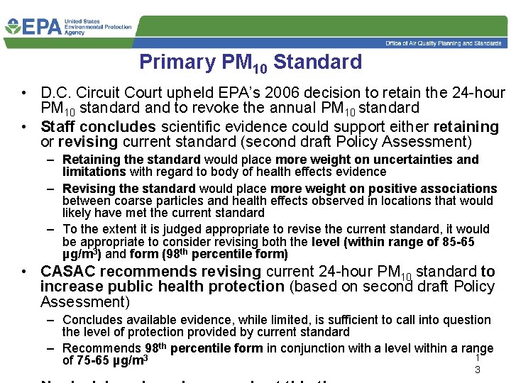 Primary PM 10 Standard • D. C. Circuit Court upheld EPA’s 2006 decision to