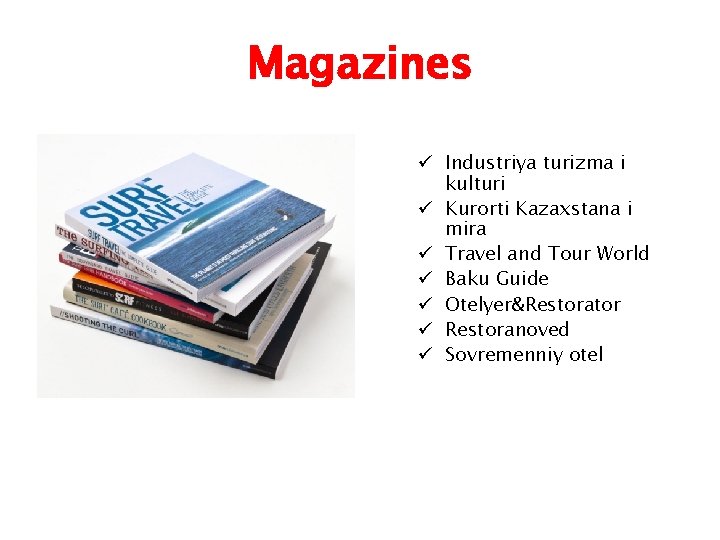 Magazines ü Industriya turizma i kulturi ü Kurorti Kazaxstana i mira ü Travel and