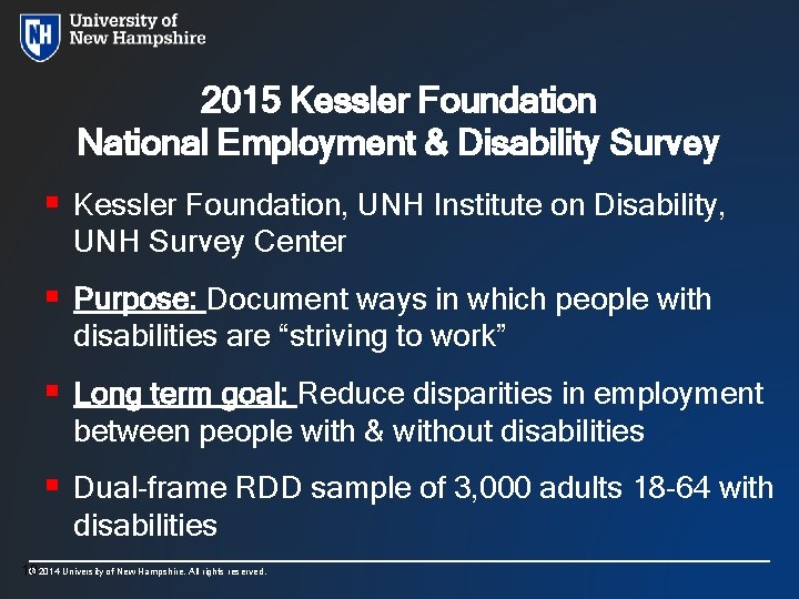 2015 Kessler Foundation National Employment & Disability Survey § Kessler Foundation, UNH Institute on