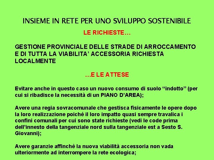 INSIEME IN RETE PER UNO SVILUPPO SOSTENIBILE LE RICHIESTE… GESTIONE PROVINCIALE DELLE STRADE DI