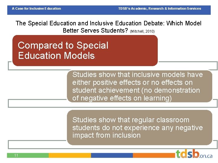 A Case for Inclusive Education TDSB’s Academic, Research & Information Services The Special Education