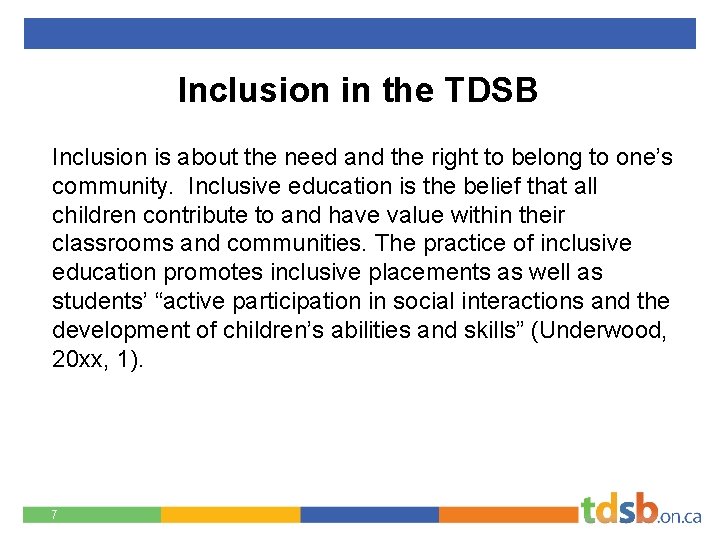 Inclusion in the TDSB Inclusion is about the need and the right to belong