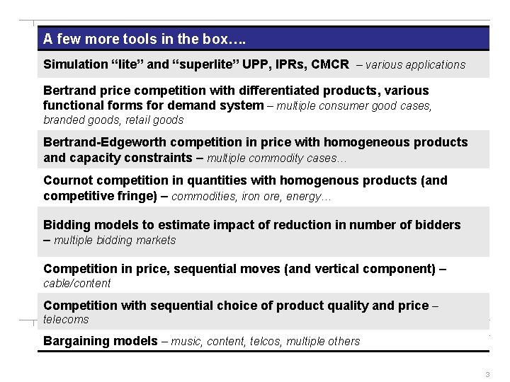 A few more tools in the box…. Simulation “lite” and “superlite” UPP, IPRs, CMCR