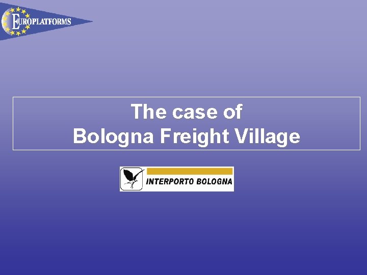 The case of Bologna Freight Village 