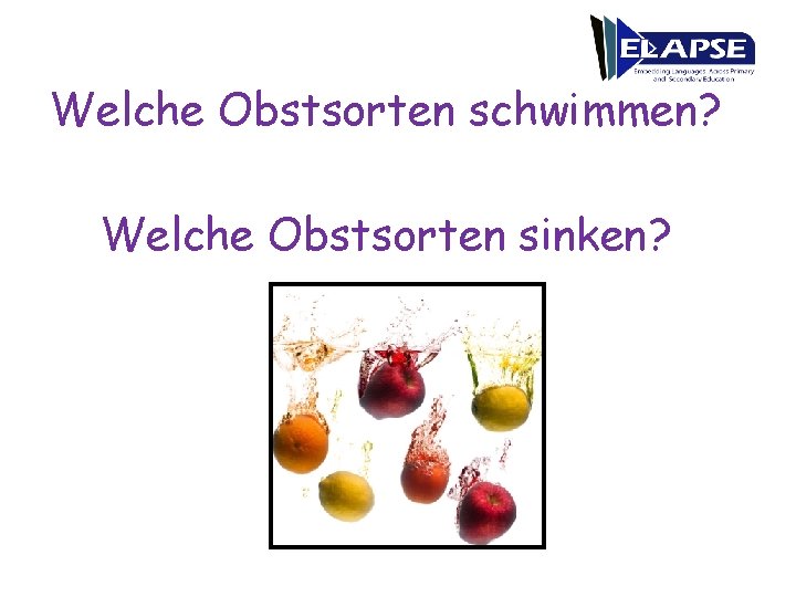 Welche Obstsorten schwimmen? Welche Obstsorten sinken? 