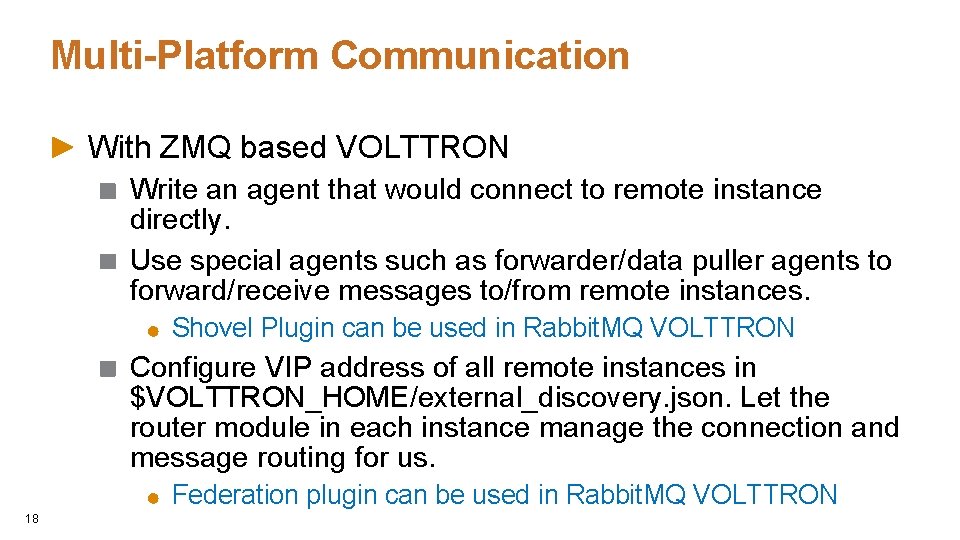 Multi-Platform Communication With ZMQ based VOLTTRON Write an agent that would connect to remote