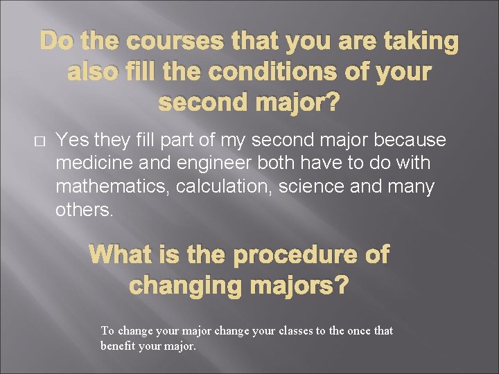 Do the courses that you are taking also fill the conditions of your second