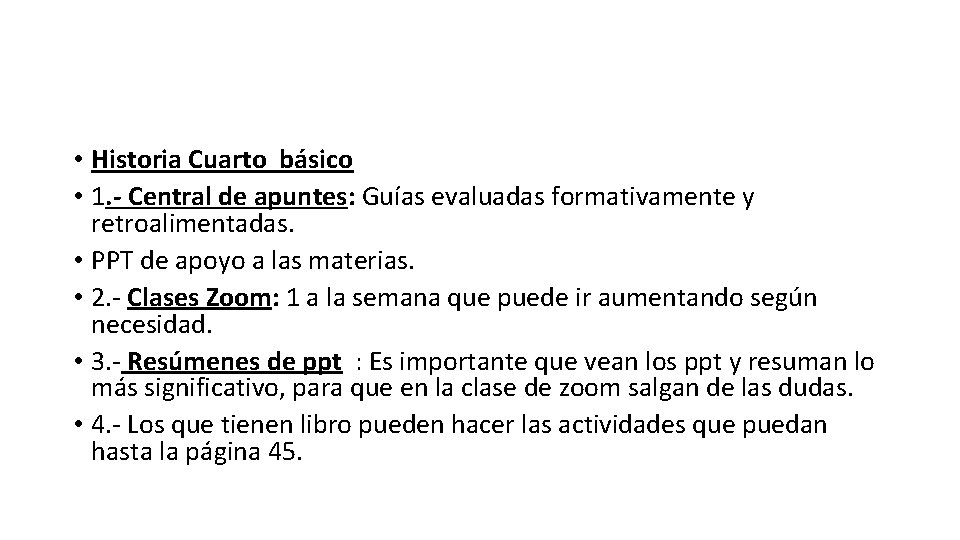  • Historia Cuarto básico • 1. - Central de apuntes: Guías evaluadas formativamente