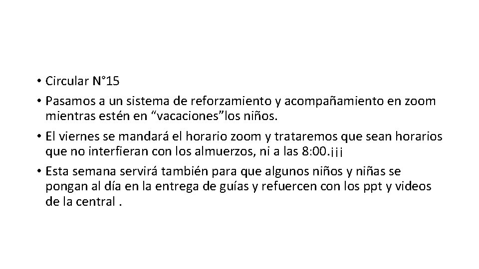  • Circular N° 15 • Pasamos a un sistema de reforzamiento y acompañamiento