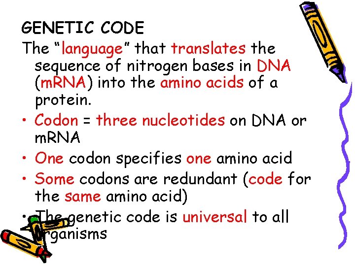 GENETIC CODE The “language” that translates the sequence of nitrogen bases in DNA (m.