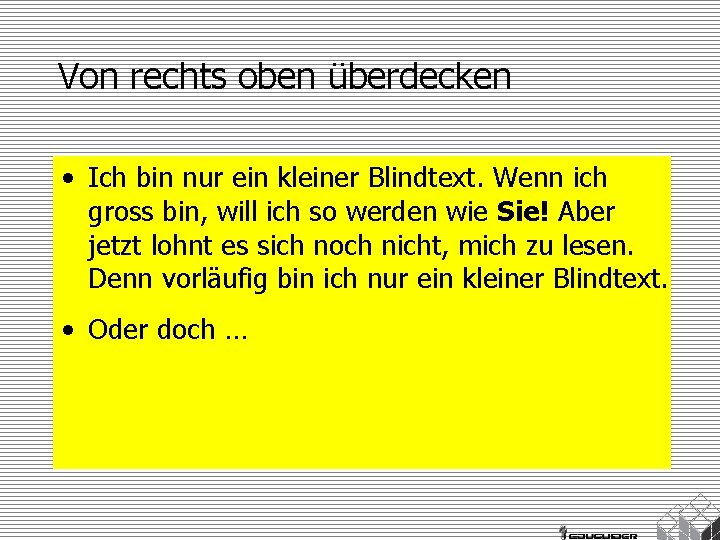 Von rechts oben überdecken • Ich bin nur ein kleiner Blindtext. Wenn ich gross