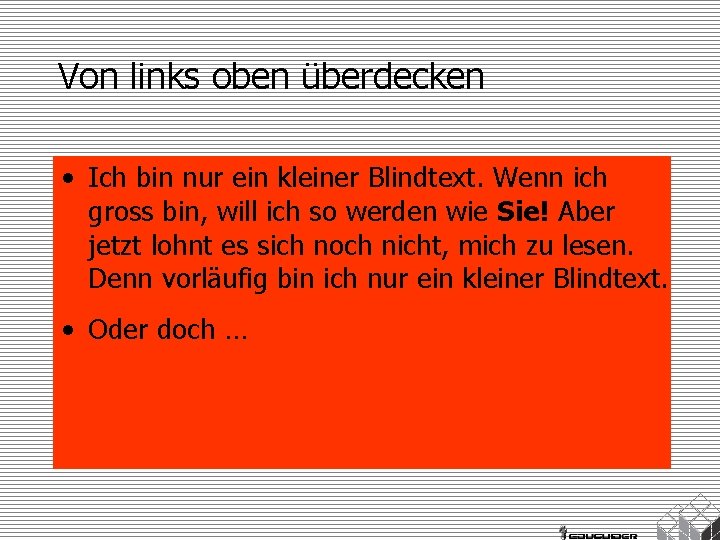 Von links oben überdecken • Ich bin nur ein kleiner Blindtext. Wenn ich gross