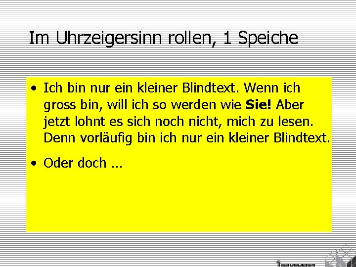 Im Uhrzeigersinn rollen, 1 Speiche • Ich bin nur ein kleiner Blindtext. Wenn ich