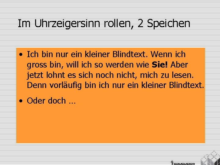 Im Uhrzeigersinn rollen, 2 Speichen • Ich bin nur ein kleiner Blindtext. Wenn ich