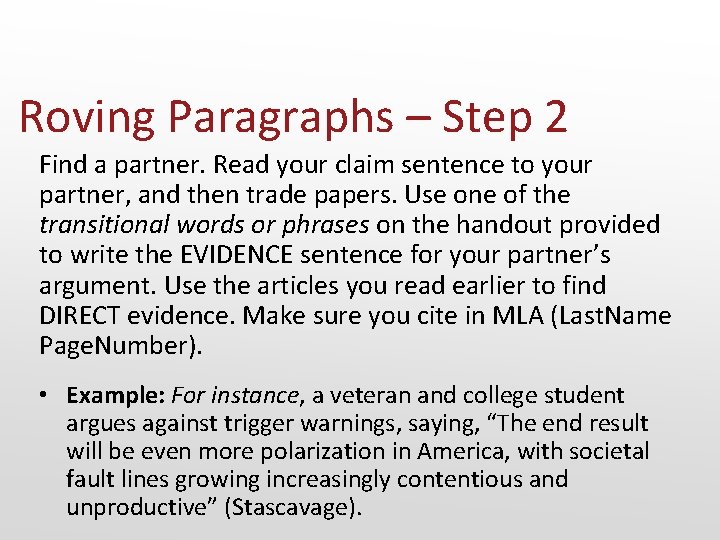Roving Paragraphs – Step 2 Find a partner. Read your claim sentence to your