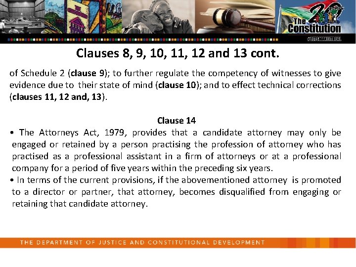 Clauses 8, 9, 10, 11, 12 and 13 cont. of Schedule 2 (clause 9);