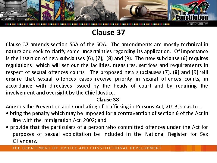 Clause 37 amends section 55 A of the SOA. The amendments are mostly technical