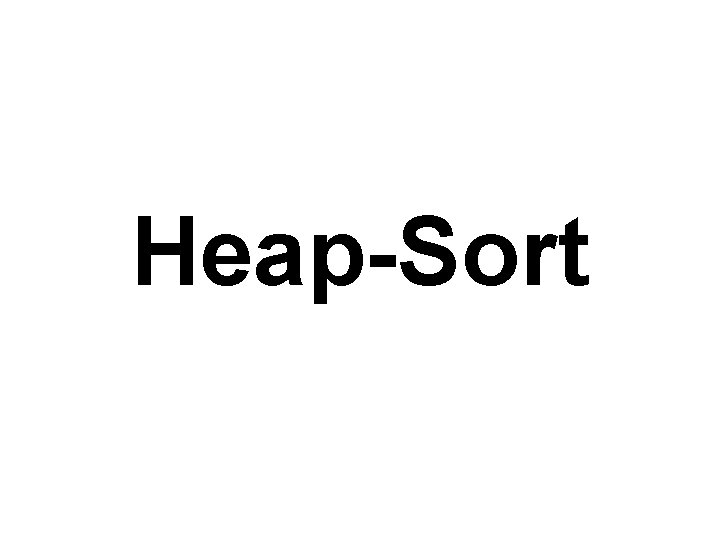 Heap-Sort 