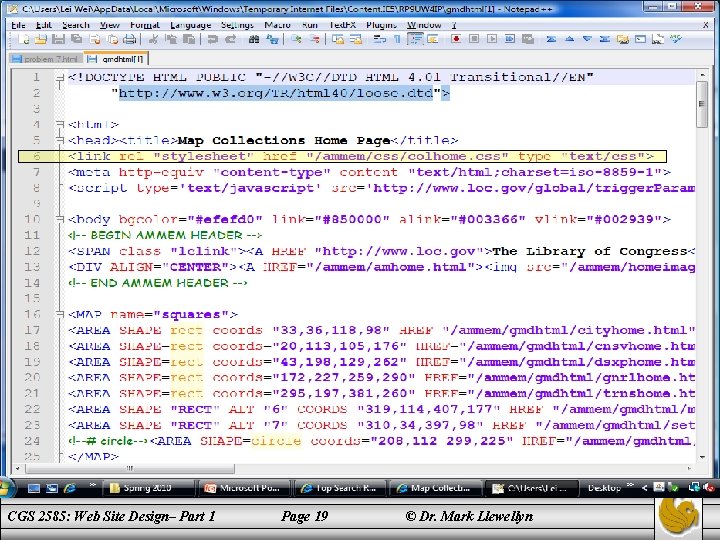 CGS 2585: Web Site Design– Part 1 Page 19 © Dr. Mark Llewellyn 