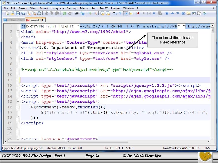 The external (linked) style sheet reference CGS 2585: Web Site Design– Part 1 Page